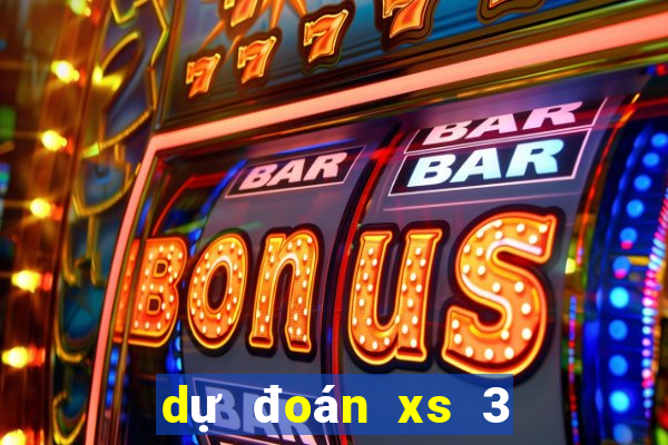 dự đoán xs 3 miền hôm nay