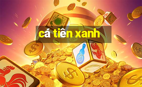 cá tiên xanh