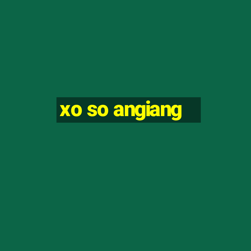 xo so angiang