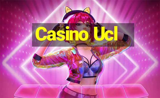 Casino Ucl