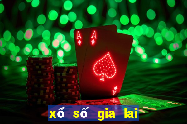 xổ số gia lai tối nay