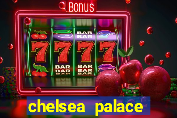 chelsea palace casino bonus