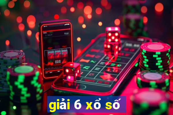 giải 6 xổ số