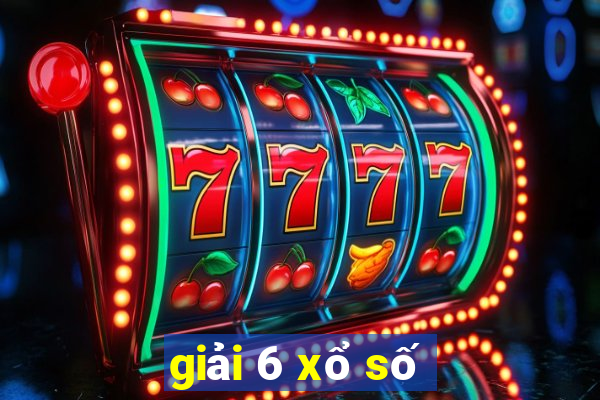 giải 6 xổ số