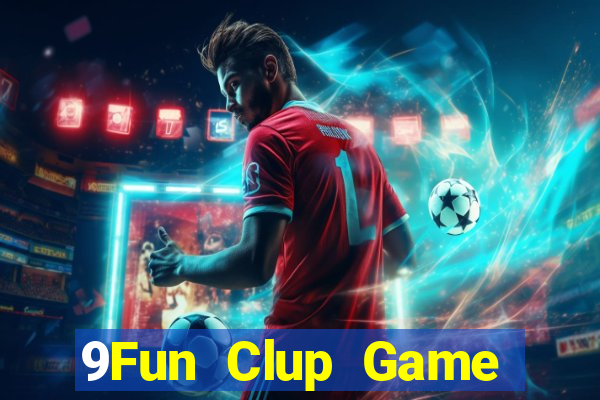 9Fun Clup Game Bài Nạp The Garena