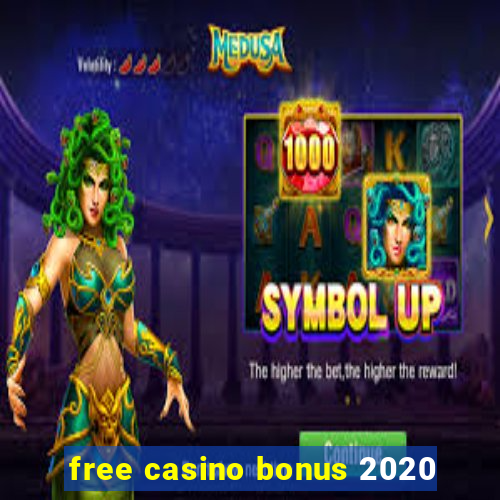 free casino bonus 2020