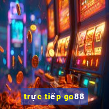 trực tiếp go88