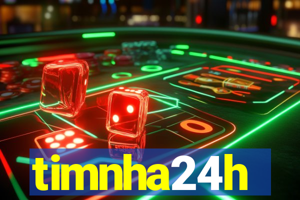 timnha24h