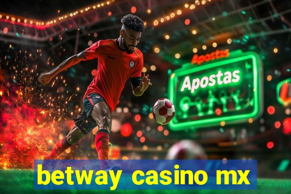 betway casino mx