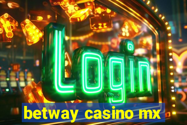 betway casino mx