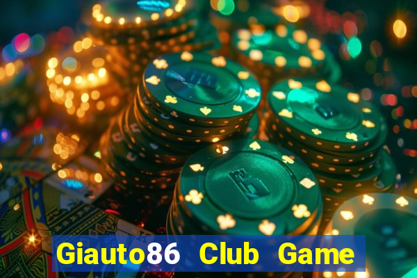 Giauto86 Club Game Bài 6 Lá