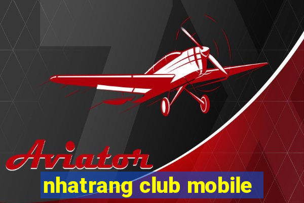 nhatrang club mobile