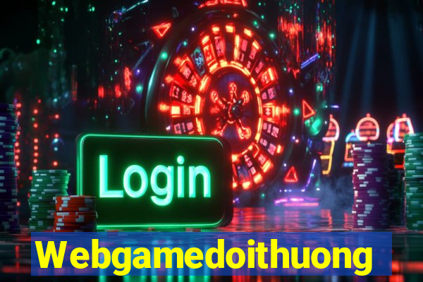 Webgamedoithuong Game Bài Live