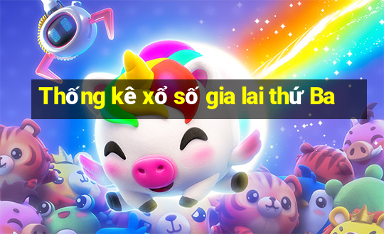 Thống kê xổ số gia lai thứ Ba