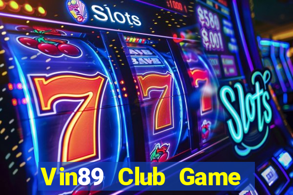 Vin89 Club Game Bài Mậu Binh