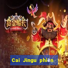 Cai Jingu phiên bản Android