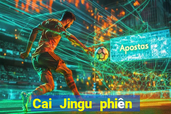 Cai Jingu phiên bản Android