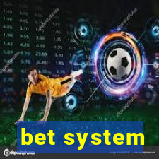 bet system