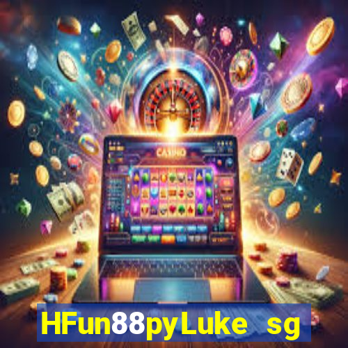 HFun88pyLuke sg trò chơi điện tử trực tuyến