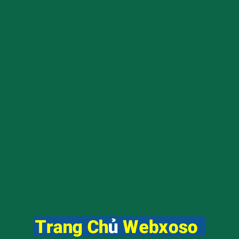 Trang Chủ Webxoso