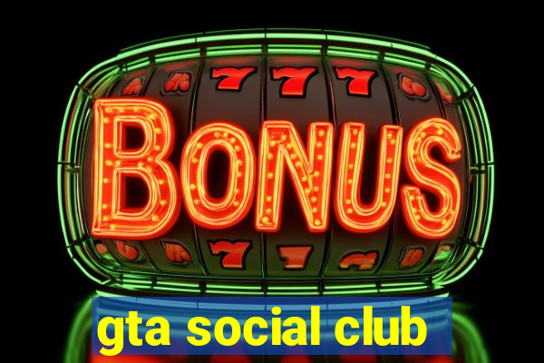 gta social club