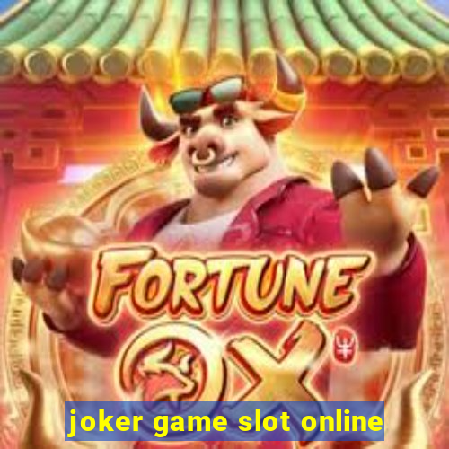 joker game slot online