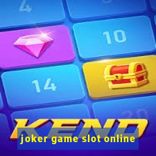 joker game slot online