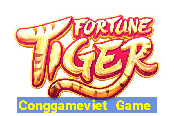 Conggameviet Game Bài Đổi Thưởng