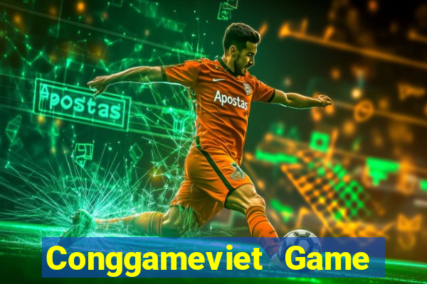 Conggameviet Game Bài Đổi Thưởng