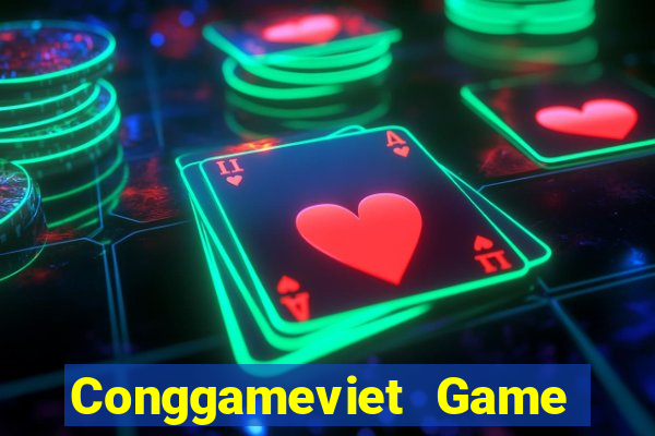 Conggameviet Game Bài Đổi Thưởng