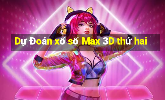 Dự Đoán xổ số Max 3D thứ hai