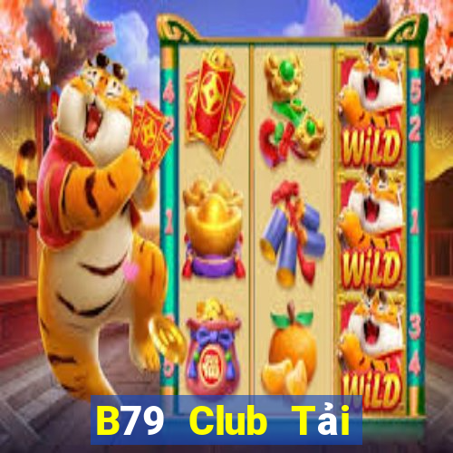 B79 Club Tải Game Bài Nhất Vip