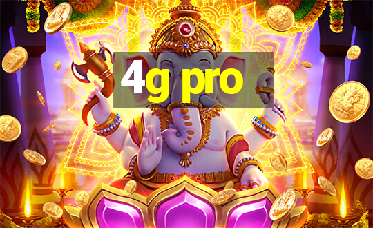 4g pro