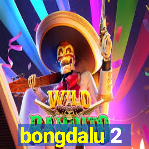 bongdalu 2