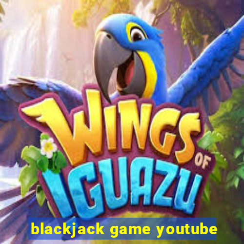 blackjack game youtube