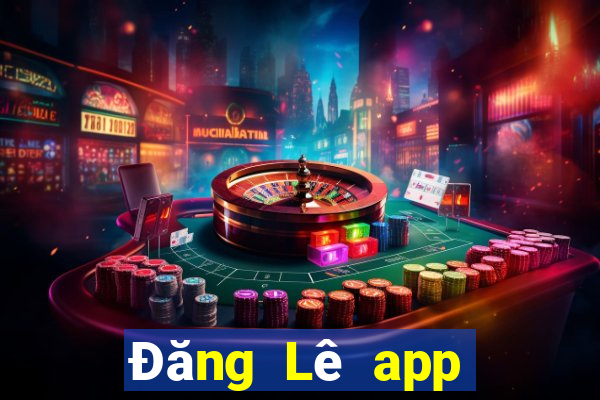 Đăng Lê app Tải về