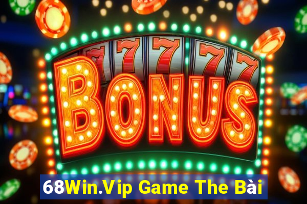 68Win.Vip Game The Bài