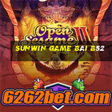 Sunwin Game Bài B52