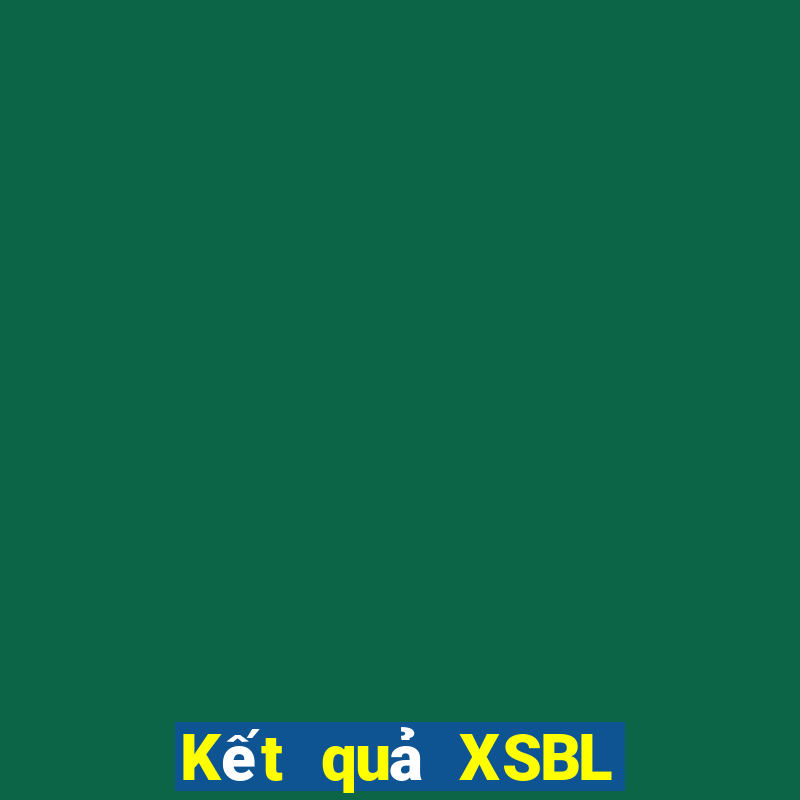 Kết quả XSBL ngày mai