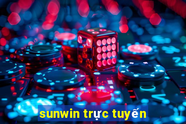 sunwin trực tuyến