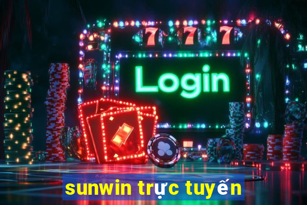 sunwin trực tuyến