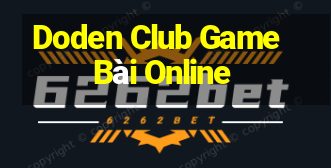 Doden Club Game Bài Online