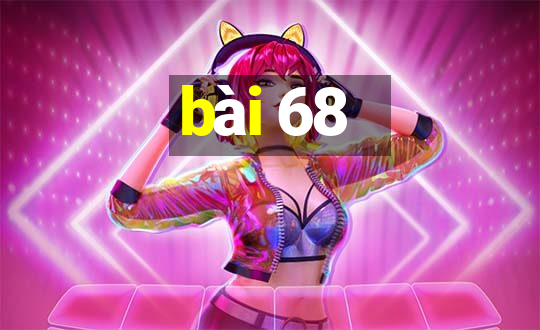 bài 68