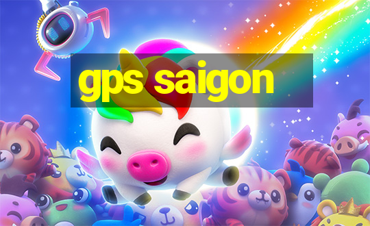 gps saigon