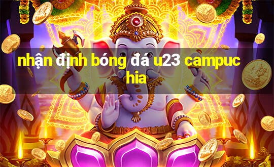 nhận định bóng đá u23 campuchia