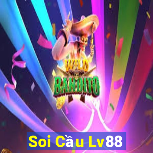 Soi Cầu Lv88