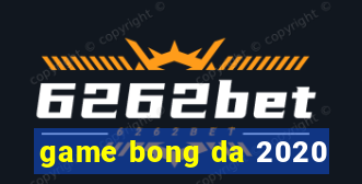 game bong da 2020