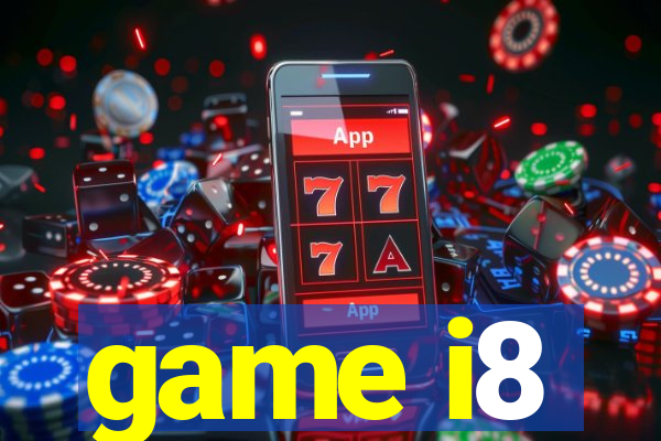 game i8