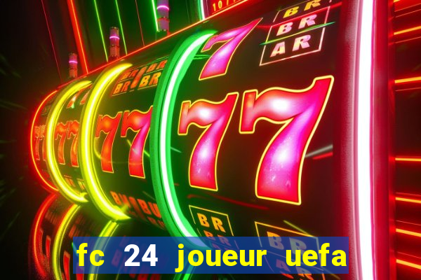 fc 24 joueur uefa euro 2024