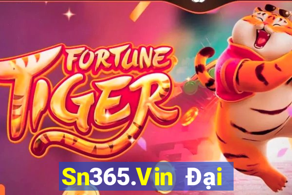 Sn365.Vin Đại Lý Cấp 1 Game Bài